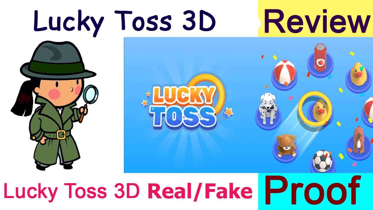 Lucky Toss 3D Real or Fake