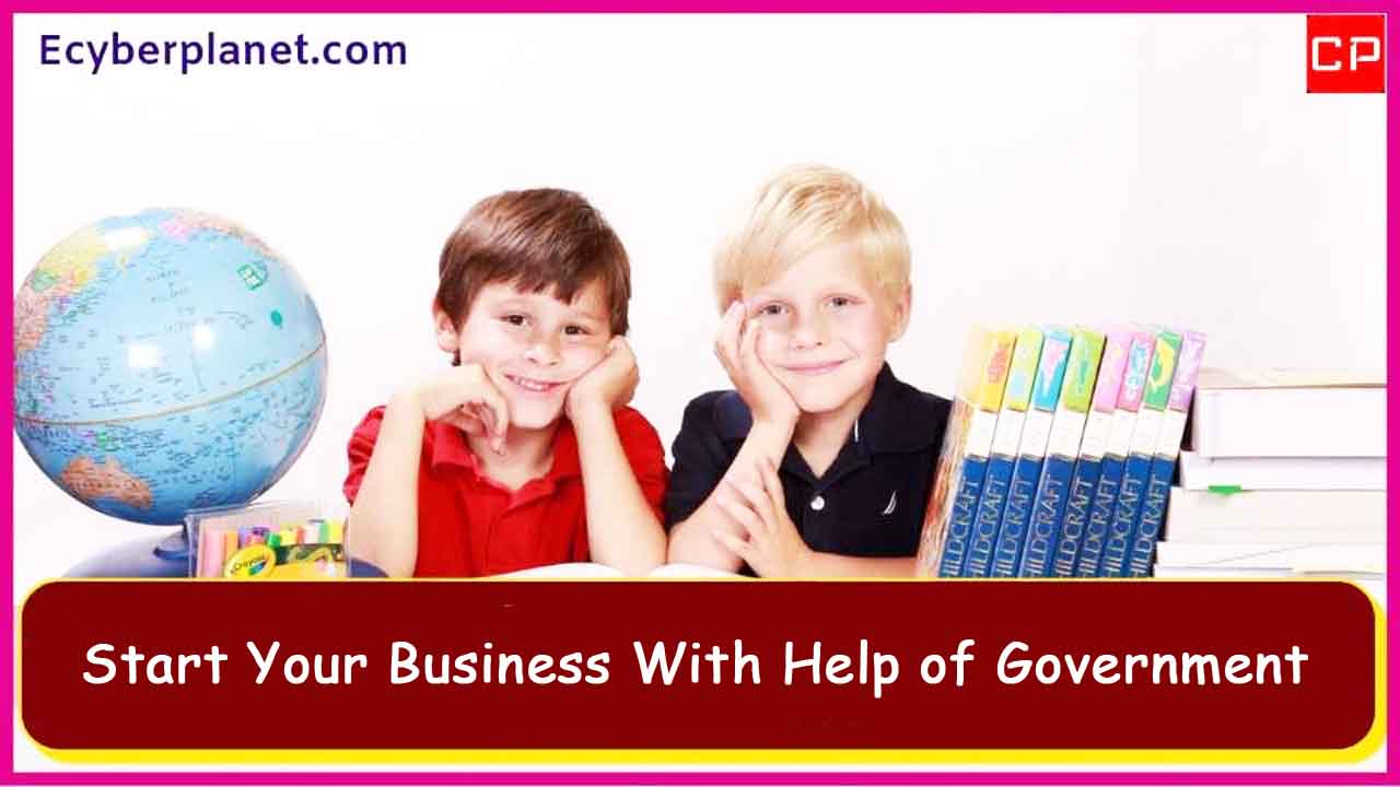 Start Your Business With Help of Government
