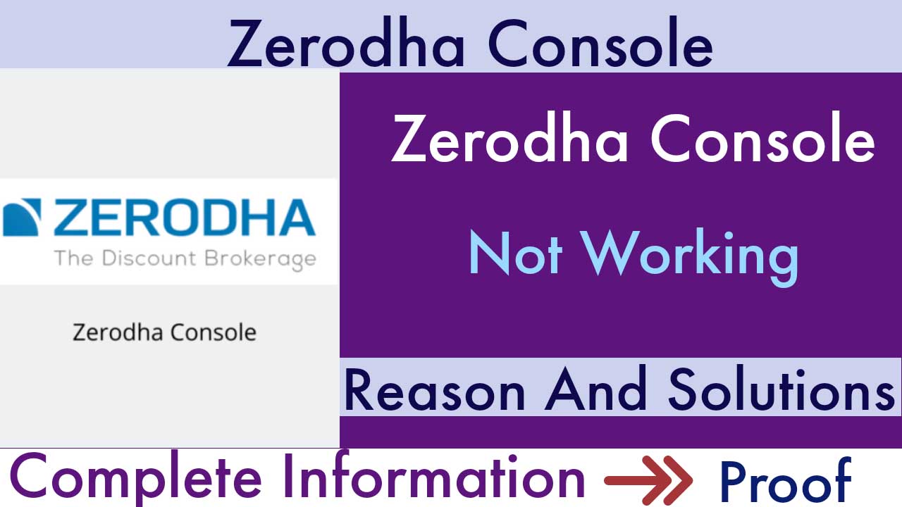 Zerodha Console Not Working