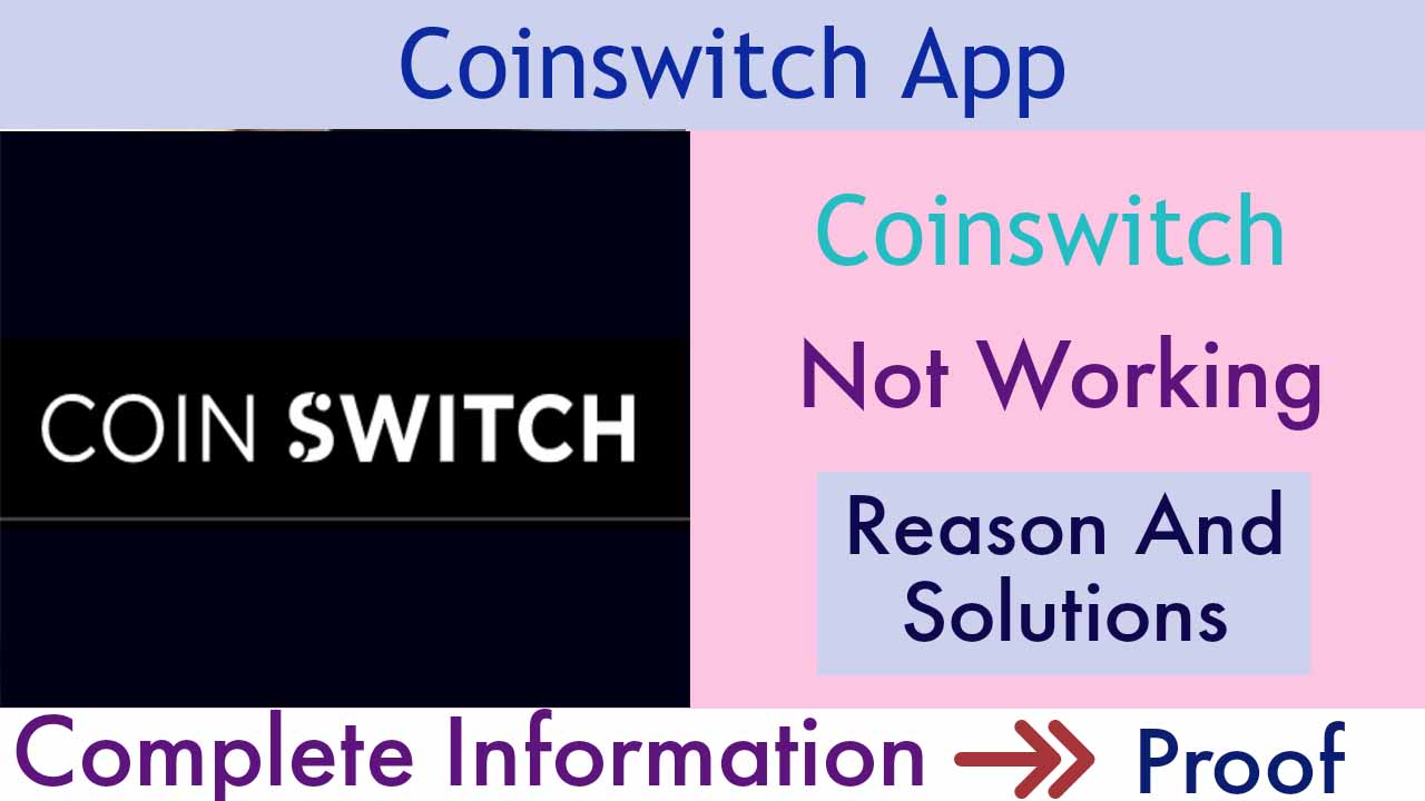 Coinswitch App not working