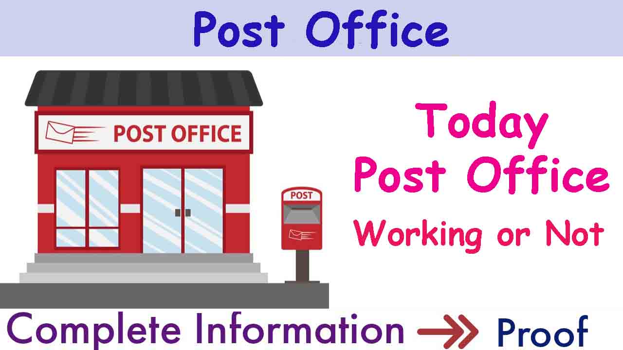 Post Offices Working or Not