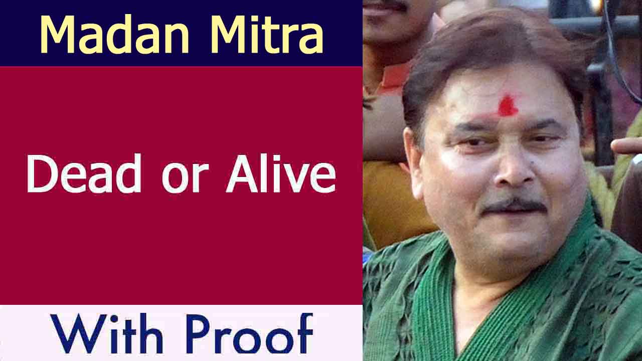Madan Mitra Dead or Alive