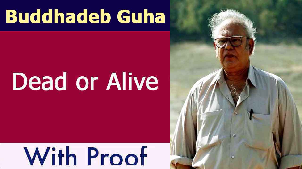 Buddhadeb Guha Dead or Alive
