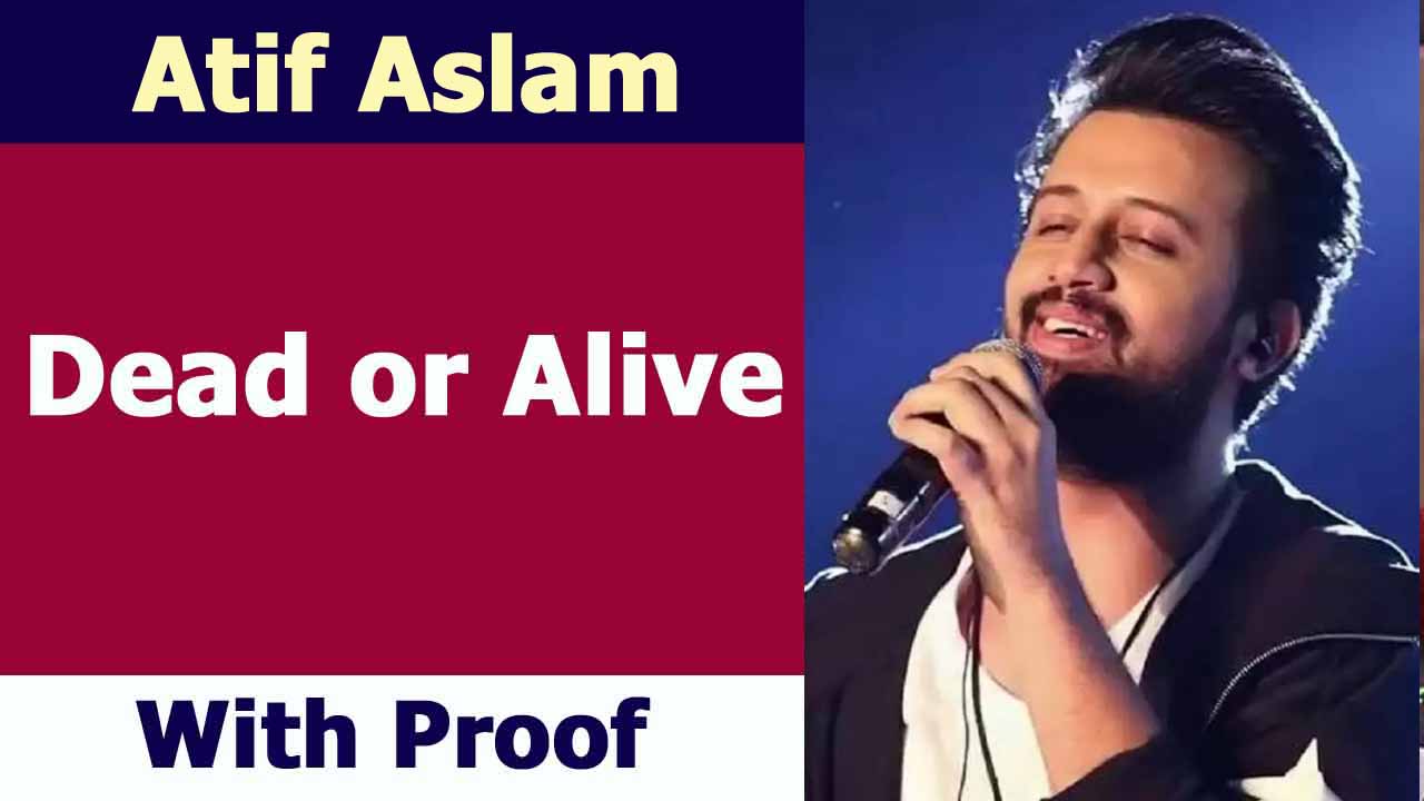Atif Aslam Dead or Alive
