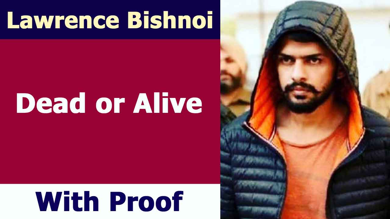 Lawrence Bishnoi Dead or Alive