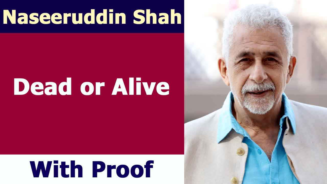 Naseeruddin Shah Dead or Alive