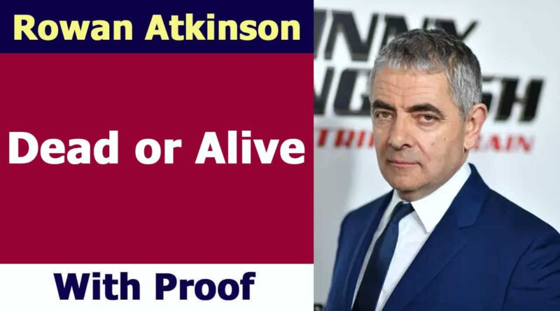 Rowan Atkinson Dead or Alive