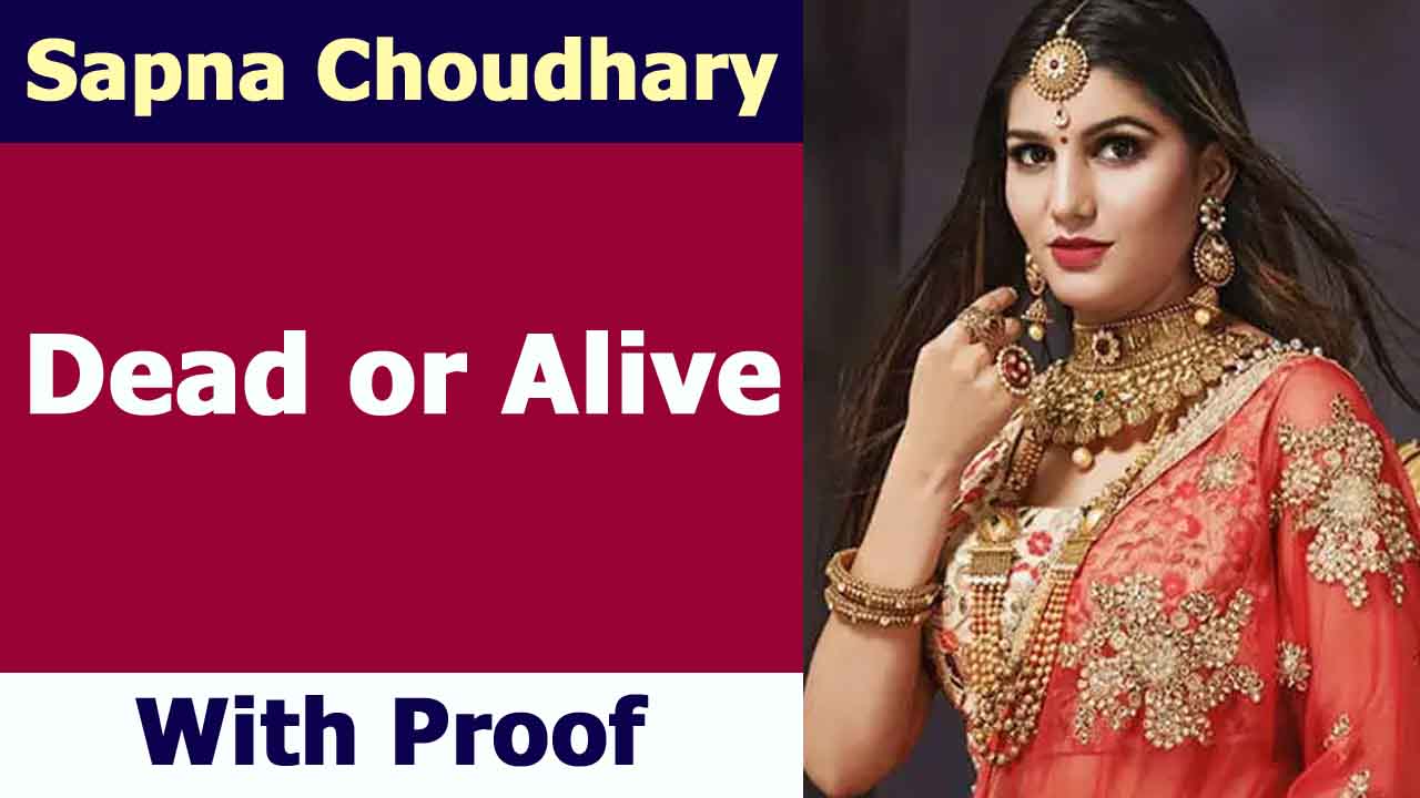 Sapna Choudhary Dead or Alive