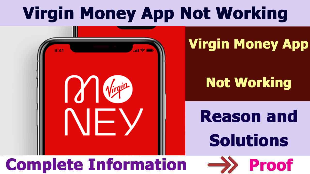 Virgin Money App Not Working