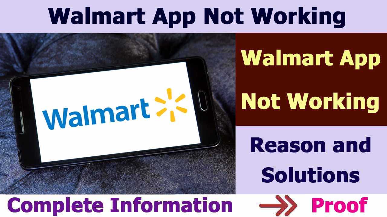 Walmart App Not Working