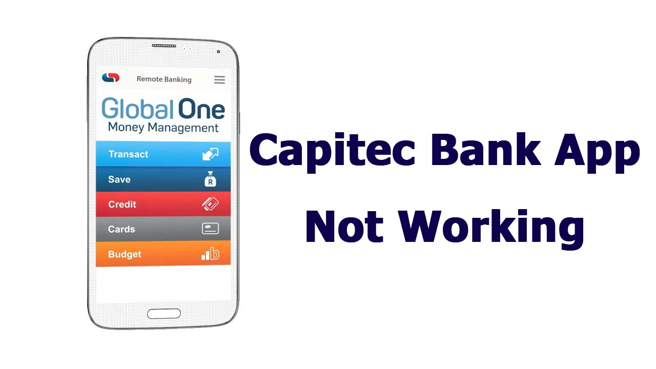 Capitec Bank App Not Working