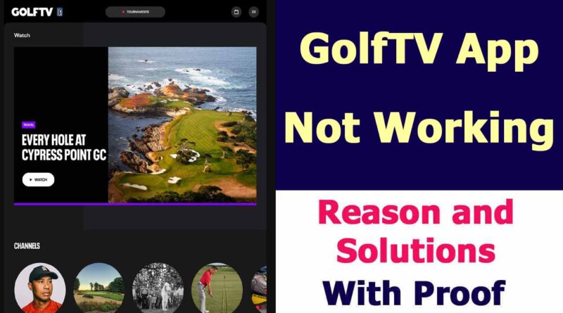 GolfTV App Not Working