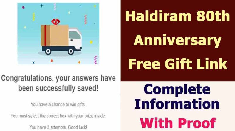 Haldiram Anniversary Free Gift Link