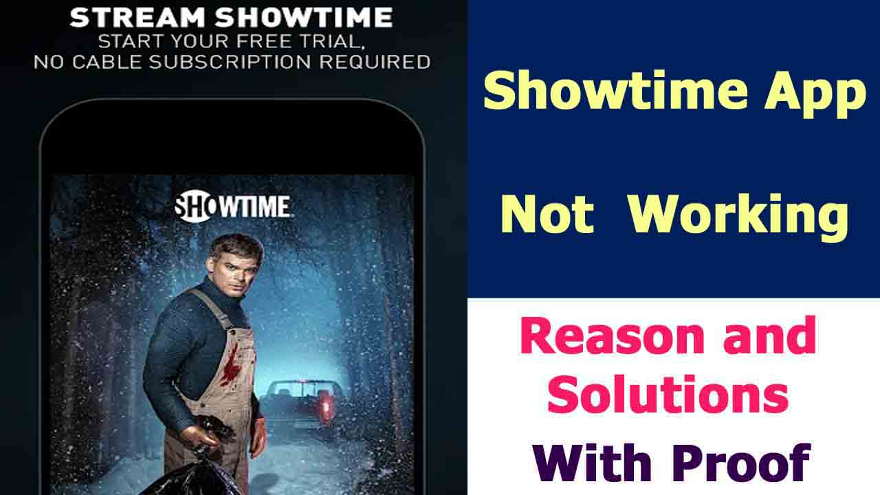 Showtime App not Working