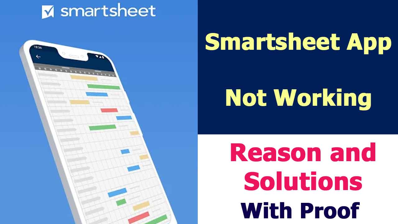Smartsheet App Not Working